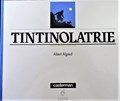 Kuifje - Diversen  - Tintinolatrie, Hardcover (Casterman)