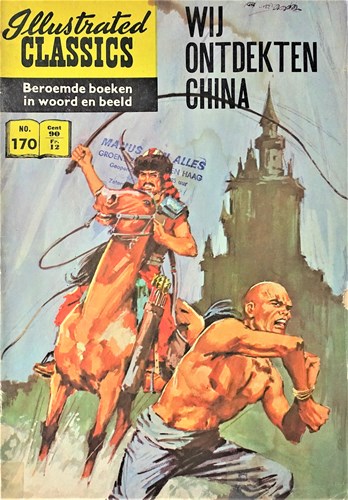 Illustrated Classics 170 - Wij ontdekten China, Softcover, Eerste druk (1964) (Classics International)