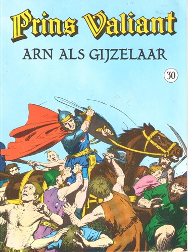 Prins Valiant - Junior Press  30 - Arn als gijzelaar, Softcover, Eerste druk (1986), Prins Valiant - Semic (Juniorpress)