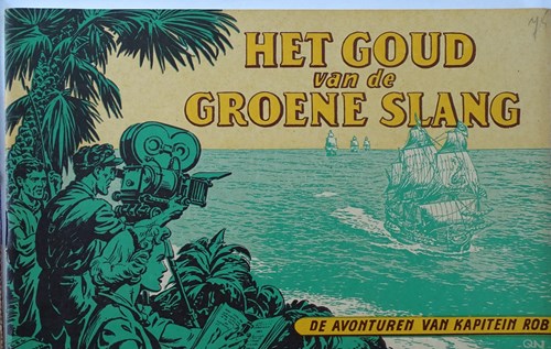 Kapitein Rob 19 - Het goud van de Groene Slang, Softcover, Kapitein Rob - Eerste Nederlandse Serie (Het Parool)