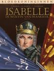 Bloedkoninginnen 2 / Isabelle 1 De Wolvin van Frankrijk 1