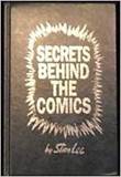 Stan Lee's Secrets behind the comic Stan Lee's Secrets behind the comic