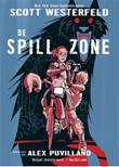 Spill zone, de De Spill zone