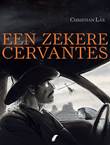 Zekere Cervantes, een Een zekere Cervantes