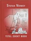 Stefan Verwey - Collectie Titel zoekt boek