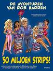 Avonturen van Rob Harren 50 miljoen strips!