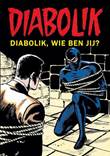 Diabolik 1 Diabolik, wie ben jij?