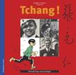 Kuifje - Secundaire literatuur Tchang! - Vriendschap verzet bergen