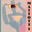 Mattotti - Collectie Mattotti [Tentoonstellingscatalogus]