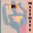 Mattotti Mattotti [Tentoonstellingscatalogus]