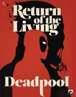 Deadpool - Return of the living Deadpool 1 Return of the Living Deadpool 1/2