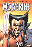 Wolverine by Claremont and Miller Wolverine by Claremont and Miller