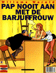 Willems Wereld 2 Pap nooit aan met de barjuffrouw