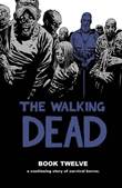 Walking Dead, the - Deluxe edition 12 Book twelve