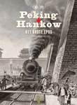 Train World - Catalogus Peking-Hankou - Het grote epos 1895-1905