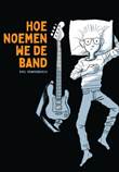 Roel Venderbosch - Collectie Hoe noemen we de band