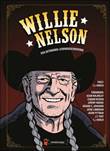 Willie Nelson Een getekende levensgeschiedenis