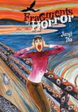 Junji Ito - Collection Fragments of Horror