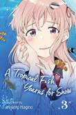 Tropical Fish Yearns for Snow, a 3 Volume 3