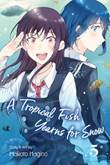 Tropical Fish Yearns for Snow, a 5 Volume 5