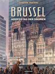 Schuiten - Collectie Brussel - Hoofdstad der dromen
