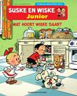 Suske en Wiske - Junior Avi Wat hoort Wiske daar?