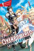 Hero is Overpowered but Overly Cautious, the 1 Novel 1