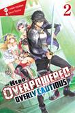 Hero is Overpowered but Overly Cautious, the 2 Novel 2