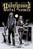 Underground Metal Comix Underground Metal Comix