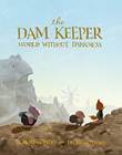 Dam Keeper, the 2 World Without Darkness