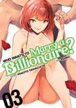 Who wants to marry a billionaire? 3 Volume 3