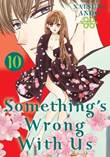 Something's Wrong With Us 10 Volume 10