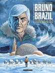 Bruno Brazil - Nieuwe avonturen van, de 3 Terreur in het Hoge Noorden