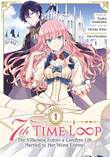 7th Time Loop (manga) 1 The Villainess Enjoys a Carefree Life Married to Her Worst Enemy!