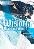 Wistoria: Wand and Sword 1 Rise of the No-Talent