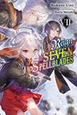 Reign of the Seven Spellblades - Light Novel 7 Novel 7