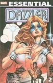 Marvel Essential / Essential Dazzler 2 Essential Dazzler Vol. 2