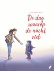 Dag waarop..., de 5 De dag waarop de nacht viel