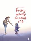 Dag waarop..., de 5 Waarop de nacht viel