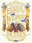 Curieuze epos over de wereld die niet meer wilde draaien, het 1 Volume 1