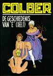 Zwarte reeks 40 De geschiedenis van "E" (Deel 1)