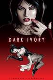 Dark Ivory Dark Ivory