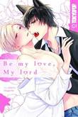 Be My Love, My Lord Be my love, My lord