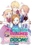 My Next Life as a Villainess - Side Story: On the Verge of Doom! 3 Volume 3