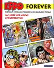 Eppo Forever De opkomst, ondergang en terugkeer van een legendarisch stripblad