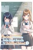 Girl I Saved on the Train Turned Out to Be My Childhood Friend, the 3 Volume 3