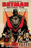 Batman: (Curse of the) White Knight Beyond the White Knight