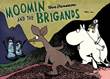 Moomin Moomin and the Brigands