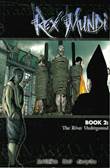 Rex Mundi 2 Book 2: The River Underground