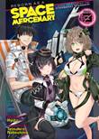 Reborn as a Space Mercenary... (Light Novel) 3 Novel 3